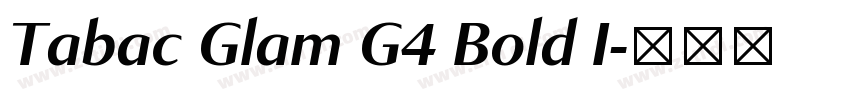 Tabac Glam G4 Bold I字体转换